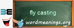 WordMeaning blackboard for fly casting